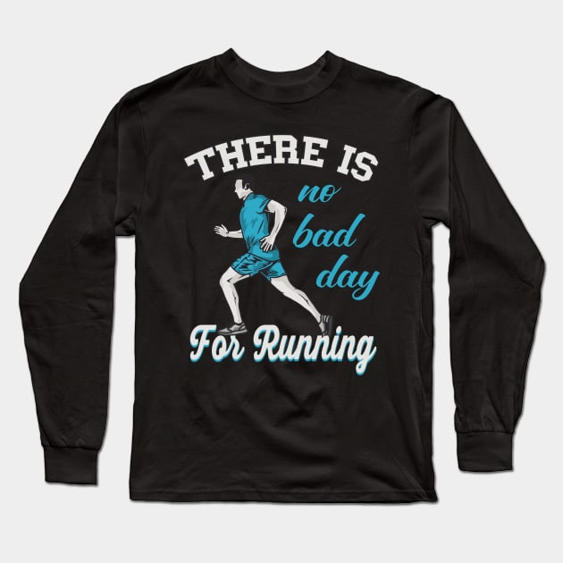 No bad Day for Running Long Sleeve T-Shirt by Foxxy Merch